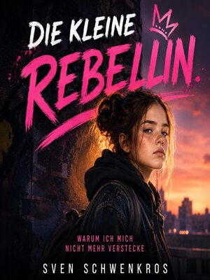 cover image of Die kleine Rebellin